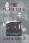 The Vacant Chair : The Northern Soldier Leaves Home - eBook