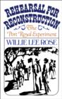 Rehearsal for Reconstruction : The Port Royal Experiment - eBook