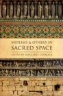 Muslims and Others in Sacred Space - eBook