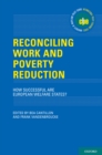 Reconciling Work and Poverty Reduction : How Successful Are European Welfare States? - eBook