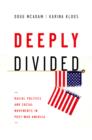 Deeply Divided : Racial Politics and Social Movements in Post-War America - eBook