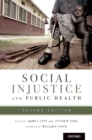 Social Injustice and Public Health - eBook