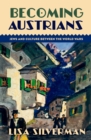 Becoming Austrians : Jews and Culture between the World Wars - eBook