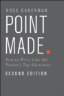 Point Made : How to Write Like the Nation's Top Advocates - eBook