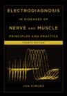 Electrodiagnosis in Diseases of Nerve and Muscle : Principles and Practice - eBook
