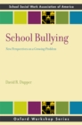 School Bullying : New Perspectives on a Growing Problem - eBook