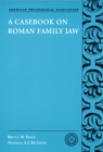 A Casebook on Roman Family Law - eBook