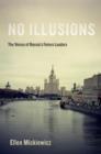 No Illusions : The Voices of Russia's Future Leaders - eBook