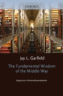 The Fundamental Wisdom of the Middle Way : Nagarjuna's Mulamadhyamakakarika - eBook