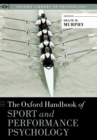 The Oxford Handbook of Sport and Performance Psychology - eBook