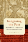 Imagining the Past : Historical Fiction in New Kingdom Egypt - eBook