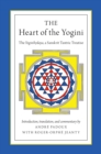 The Heart of the Yogini : The Yoginihrdaya, a Sanskrit Tantric Treatise - eBook
