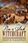 Pen and Ink Witchcraft : Treaties and Treaty Making in American Indian History - eBook