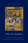 Deborah's Daughters : Gender Politics and Biblical Interpretation - eBook