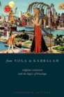 From Yoga to Kabbalah : Religious Exoticism and the Logics of Bricolage - eBook