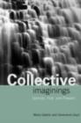 Collective Imaginings : Spinoza, Past and Present - eBook