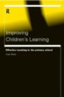 Improving Children's Learning : Effective Teaching in the Primary School - eBook
