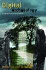 Digital Archaeology : Bridging Method and Theory - eBook