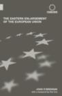 The Eastern Enlargement of the European Union - eBook
