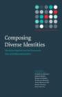 Composing Diverse Identities : Narrative Inquiries into the Interwoven Lives of Children and Teachers - eBook