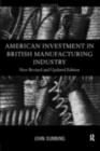 American Investment in British Manufacturing Industry - eBook