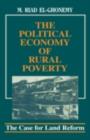 The Political Economy of Rural Poverty : The Case for Land Reform - eBook