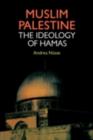 Muslim Palestine : The Ideology of Hamas - eBook