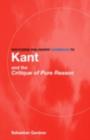 Routledge Philosophy GuideBook to Kant and the Critique of Pure Reason - eBook