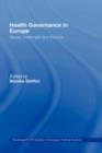 Health Governance in Europe : Issues, Challenges, and Theories - eBook