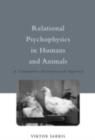 Relational Psychophysics in Humans and Animals : A Comparative-Developmental Approach - eBook