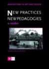 New Practices - New Pedagogies : A Reader - eBook