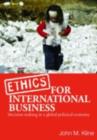 Ethics for International Business : Decision-Making in a Global Political Economy - eBook