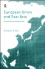 The European Union and East Asia : An Economic Relationship - eBook