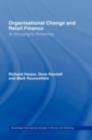 Organisational Change and Retail Finance : An Ethnographic Perspective - eBook