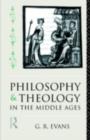 Philosophy and Theology in the Middle Ages - eBook
