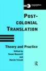 Postcolonial Translation : Theory and Practice - eBook