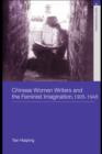 Chinese Women Writers and the Feminist Imagination, 1905-1948 - eBook