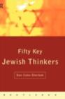 Fifty Key Jewish Thinkers - eBook