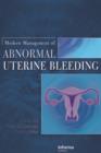 Modern Management of Abnormal Uterine Bleeding - eBook
