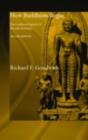 How Buddhism Began : The Conditioned Genesis of the Early Teachings - eBook