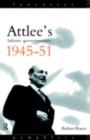 Attlee's Labour Governments 1945-51 - eBook
