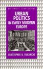 Urban Politics in Early Modern Europe - eBook