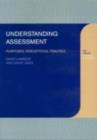 Understanding Assessment : Purposes, Perceptions, Practice - eBook