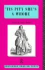 'Tis Pity She's A Whore : John Ford - eBook