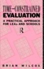 Time-Constrained Evaluation : A Practical Approach for LEAs and Schools - eBook