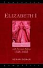 Elizabeth I and Foreign Policy, 1558-1603 - eBook