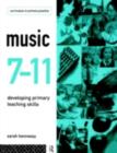 Music 7-11 : Developing Primary Teaching Skills - eBook