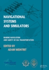 Navigational Systems and Simulators : Marine Navigation and Safety of Sea Transportation - eBook
