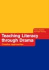 Teaching Literacy through Drama : Creative Approaches - eBook