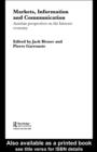 Markets, Information and Communication : Austrian Perspectives on the Internet Economy - eBook